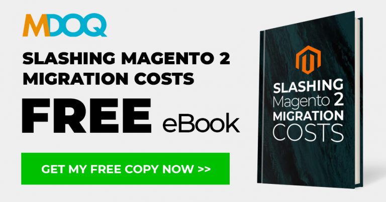 FREE eBook slashing Magento 2 Migration Costs