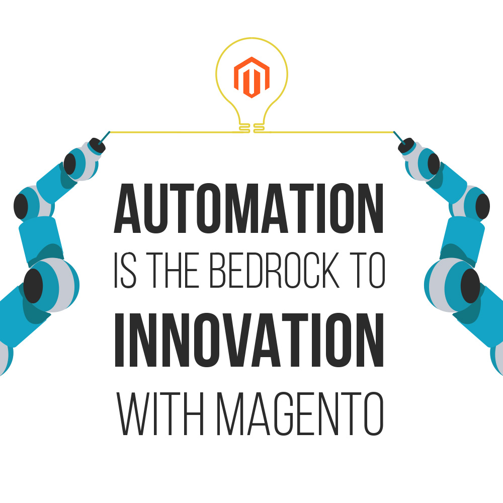 Automation will be a game-changer for Magento